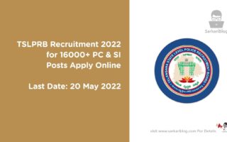 TSLPRB Recruitment 2022 – for 16000+ PC & SI Posts Apply Online