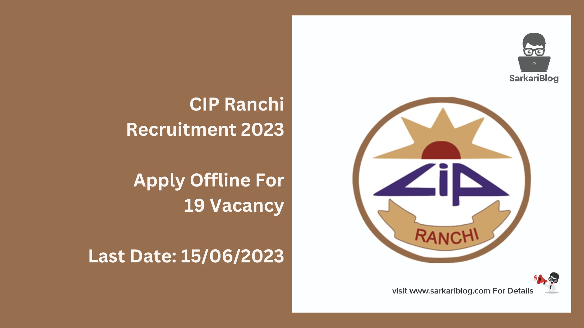 CIP Ranchi Recruitment 2023
