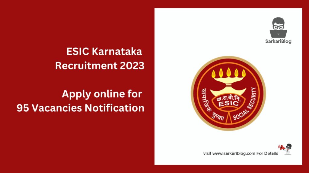ESIC Karnataka Recruitment 2023 1