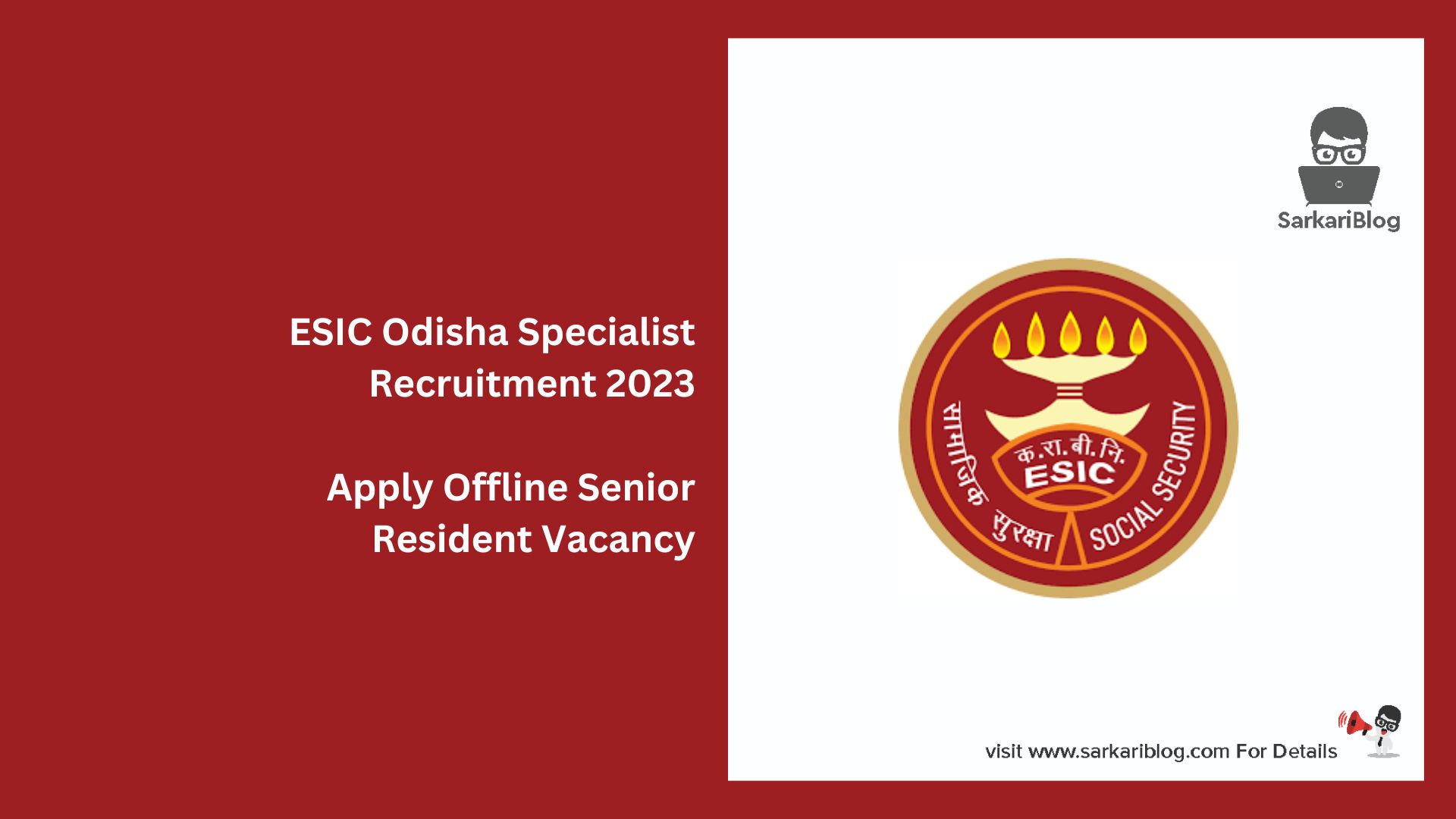 ESIC Odisha Specialist Recruitment 2023