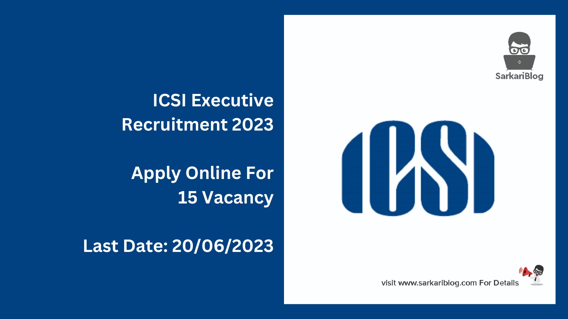 ICSI Executive Recruitment 2023