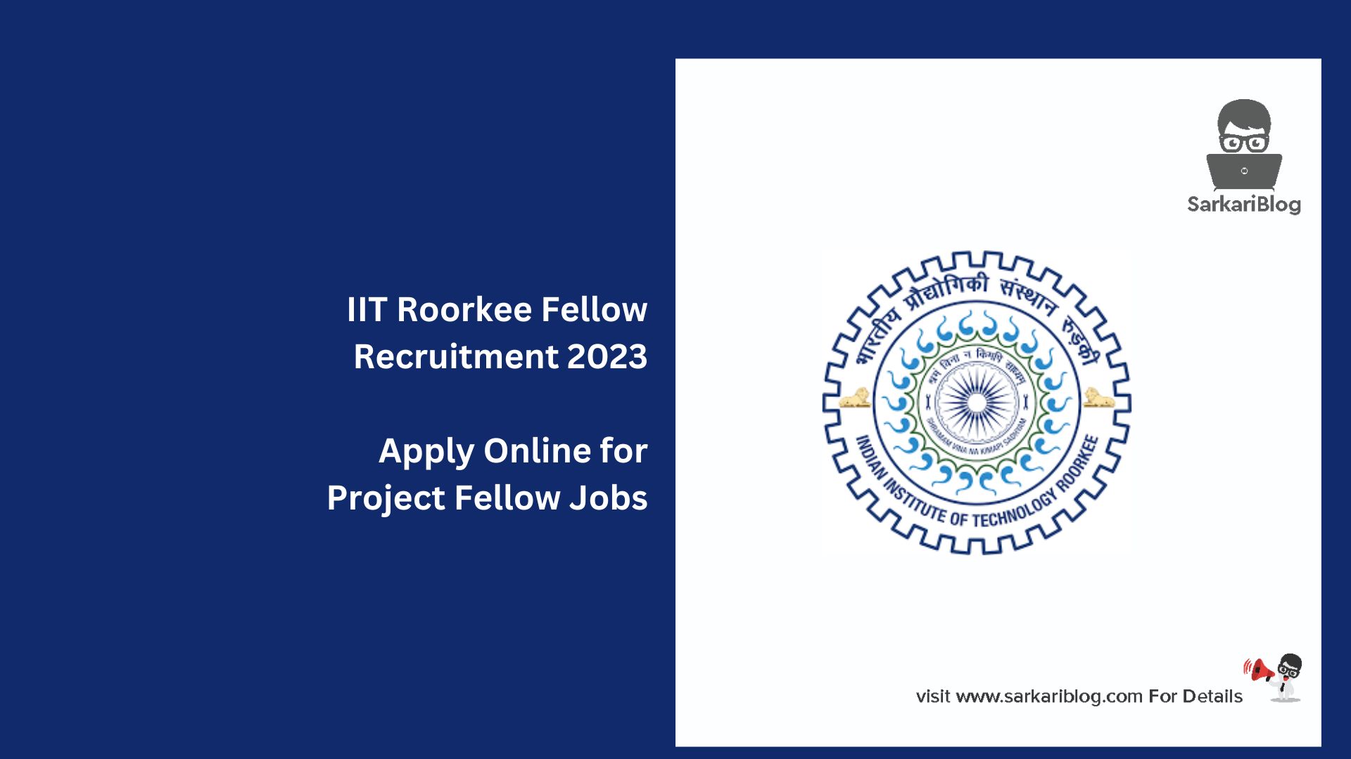 IIT Roorkee Fellow Recruitment 2023