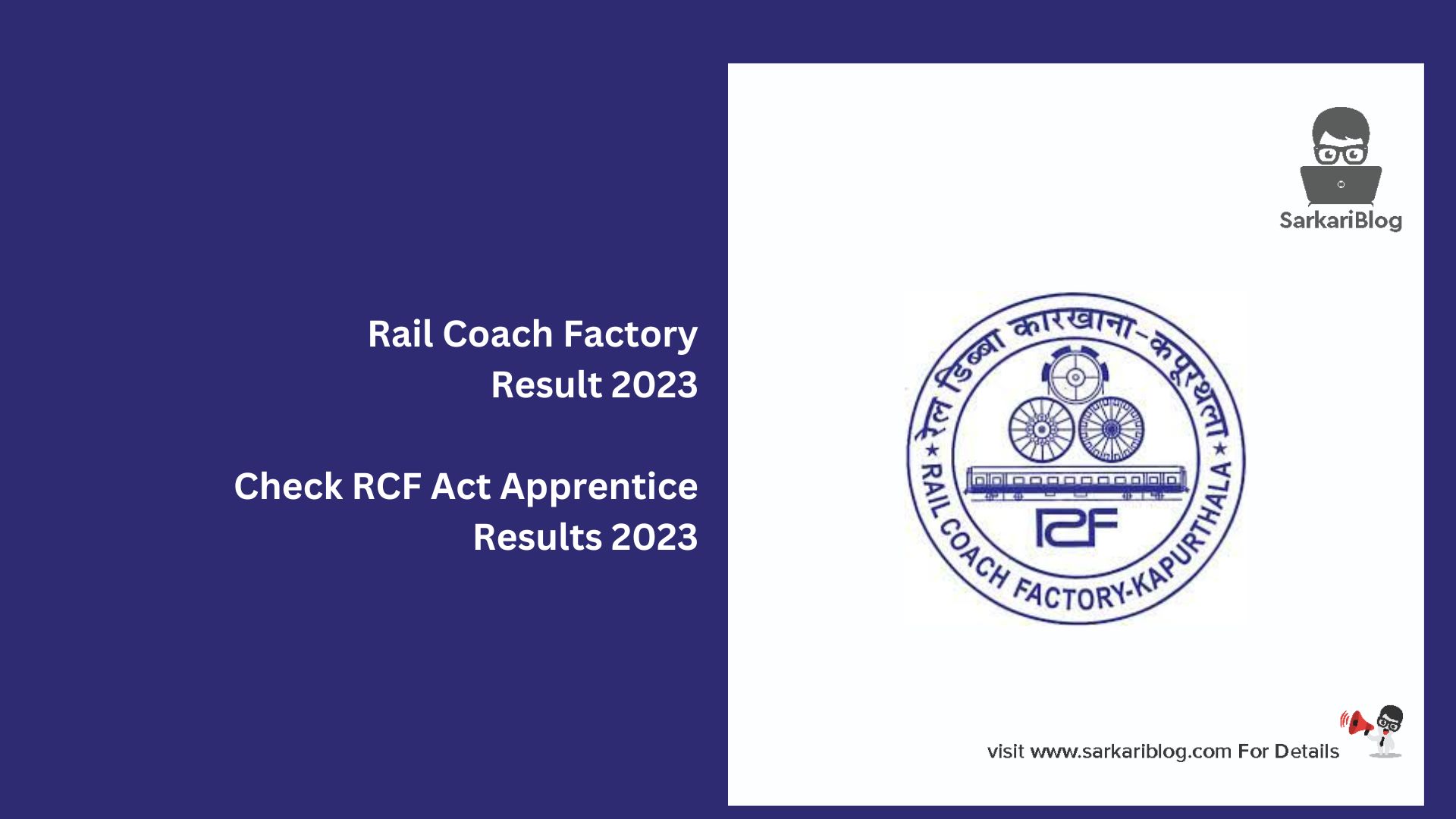 Rail Coach Factory Result 2023