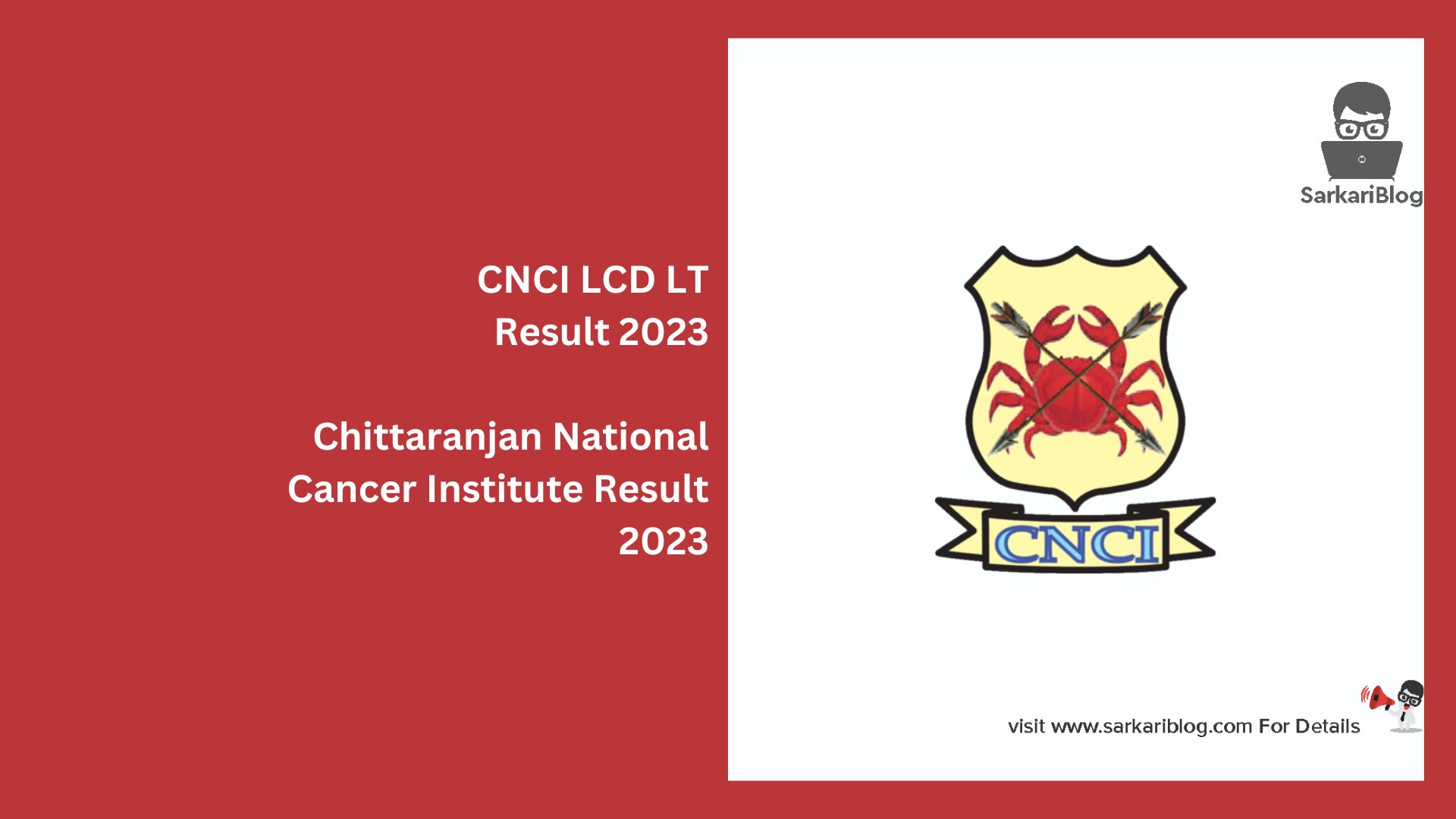 CNCI LCD LT Result 2023