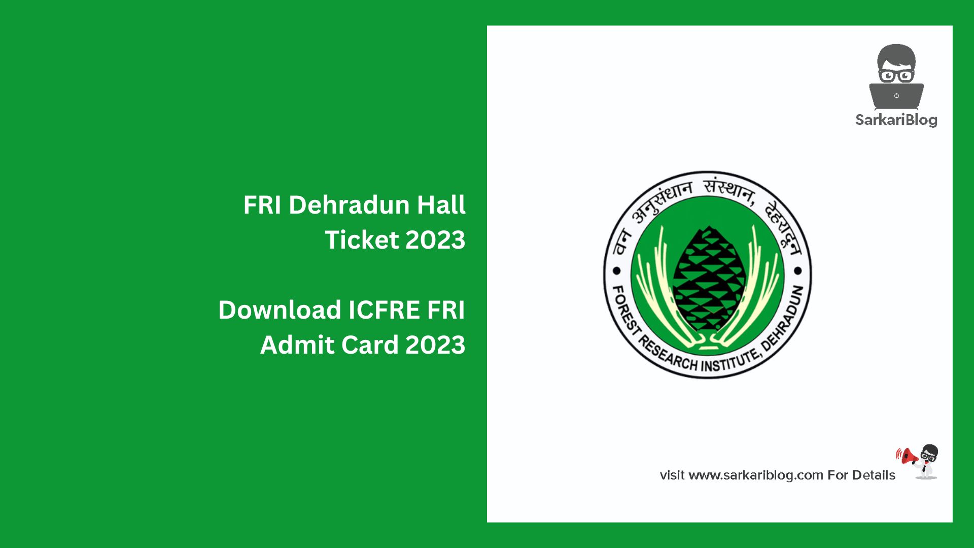 FRI Dehradun Hall Ticket 2023
